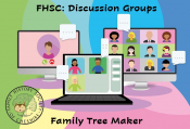 FHSC Discusssion Groups: Family Tree Maker 